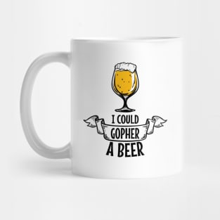 'I Could Gopher a Beer' Funny Beer Pun Witty Gift Mug